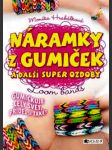 Náramky z gumiček a další super ozdoby - náhled