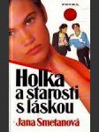 Holka a starosti s láskou - náhled