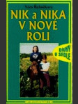 Nik a nika v nové roli - náhled