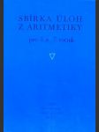 Sbírka úloh aritmetiky pro 6. a 7. ročník - náhled