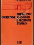 Minimalizace energetické náročnosti v pozemních stavbách - náhled