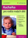 Kuchařka pro rodiče malých dětí - náhled