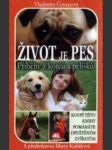 Život je pes - příběhy z kotců a pelíšků - náhled