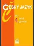 Český jazyk pro 4. ročník gymnázií - náhled