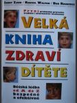 Velká kniha zdraví dítěte - náhled