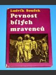 Pevnost bílých mravenců - náhled