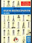 Rájem rozhledovým na kole, pěšky, lanovkou i tramvají - náhled