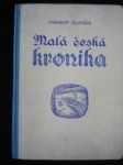 Malá česká kronika - HLOUŠEK Jaroslav - náhled