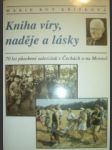 Kniha víry,naděje a lásky - KŘÍŽKOVÁ Marie Rút - náhled