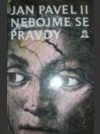 Nebojme se pravdy - jan pavel ii. - náhled