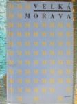 Velká Morava / 1100 let tradice státního a kulturního života / - náhled