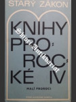 Starý zákon - knihy prorocké iv - malí proroci - náhled