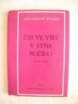 Žiji ve víře v Syna Božího (7) - HONEK Alois - náhled