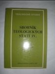 Sborník teologických statí IV (2) - ČEJKA Gustav (uspořádal) - náhled