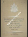 Poselství svatého otce mladým celého světa u příležitosti ix. a x. světového dne mládeže 1994 - 1995 - jan pavel ii. - náhled