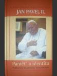 Paměť a identita.rozhovory na přelomu dvou tisíciletí (3) - jan pavel ii. - náhled