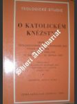 O katolickém kněžství - čejka gustav (uspořádal) - náhled