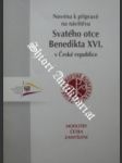 Novéna k přípravě na návštěvu svatého otce benedikta xvi. v české republice - náhled