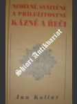 Nedělní, svátečné a příležitostné kázně a řeči - kollár jan - náhled