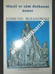 Musíš se sám dotknout nouze - edmund bojanowski - morthorst birgitta snd - náhled