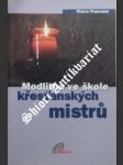 Modlitba ve škole křesťanských mistrů - francoeur pierre - náhled