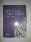 Křesťanská thanatologie - BRABEC Ladislav - náhled