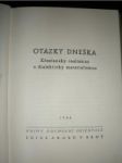 OTÁZKY DNEŠKA.Křesťanský realismus a dialektický materialismus - náhled