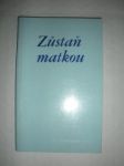 Zůstaň matkou (6) - KONDOR Luis S.V.D. - náhled