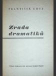 Zrada dramatiků - götz františek - náhled