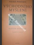 Velké postavy východního myšlení - slovník myslitelů - mcgreal ian p. - náhled