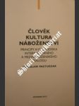 Člověk, kultura, náboženství - PASTUSZAK Jaroslaw - náhled