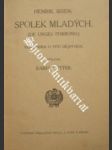 Spolek mladých ( de unges forbund ) - ibsen henrik - náhled