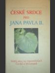 České srdce pro jana pavla ii. - náhled