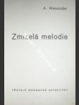 Zmizelá melodie - alexander a. - náhled