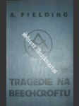 Tragedie na Beechcroftu - FIELDING A. - náhled