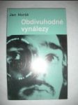 Obdivuhodné vynálezy - horák jan - náhled