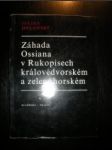 Záhada Ossiana v Rukopisech královédvorském a zelenohorském - DOLANSKÝ Julius - náhled