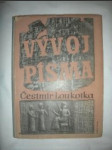 Vývoj písma - LOUKOTKA Čestmír - náhled