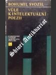 Vůle k intelektuální poezii - svozil bohumil - náhled