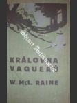 Královna vaquerů - raine william macleod - náhled