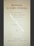 Profesor dr. karel svoboda ve vzpomínkách význačných osobností a svých přátel - náhled