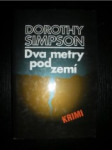 Dva metry pod zemí - SIMPSON Dorothy - náhled