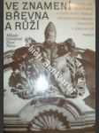 Ve znamení břevna a růží - vilímková milada / preiss pavel - náhled