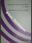 Důstojnost lidské osoby je základem spravedlnosti a míru - Pravda je silou míru - Jan Pavel II. - náhled