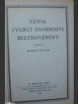 Vznik tvůrčí osobnosti beethovenovy - novák mirko - náhled