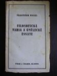 Filosofická varia a umělecké essaye - BALEJ František - náhled