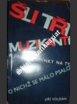 Šli tři muzikanti a jiné vzpomínky na ty, o nichž se málo psalo - voldán jiří - náhled