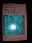 Příběhy chrabrého rytíře Amadise Waleského (2) - MONTALVO Garci Ordónez de - náhled