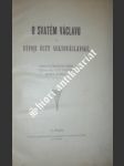 O svatém Václavu a vývoji úcty svatováclavské - KOŠNÁŘ Julius - náhled