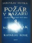 Požár v bazaru / noční vlak / katalog fosil - hutka jaroslav - náhled